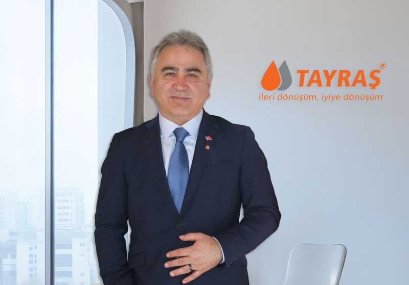 Tayraş Baz Yağ Rafineri A.Ş Yönetim Kurulu Başkanı ve CEO’su Mehmet Afşin